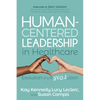 Human-Centered Leadership in Healthcare: Evolution of a Revolution - Paperback