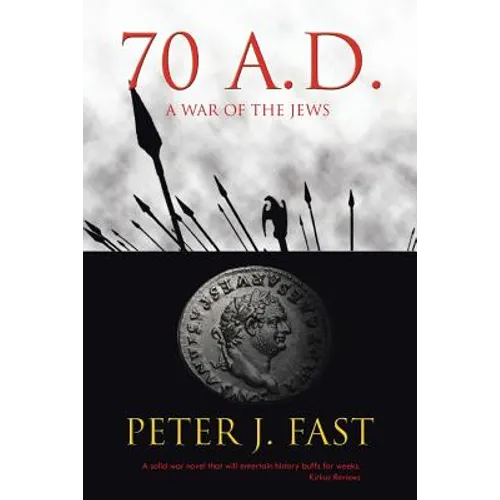 70 A.D.: A War of the Jews - Paperback