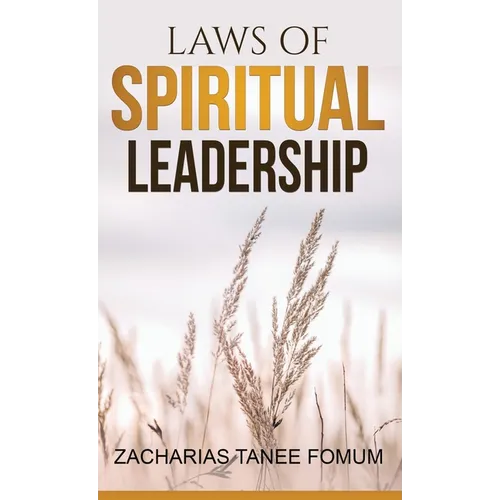 Laws of Spiritual Leadership - Hardcover