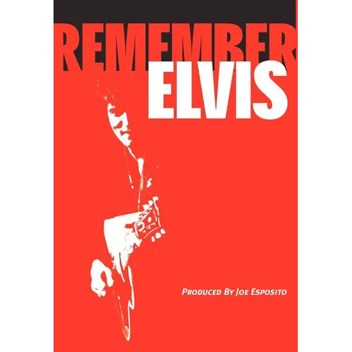 Remember Elvis - Hardcover