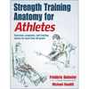 Strength Training Anatomy for Athletes - Paperback