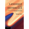 Language Across Difference: Ethnicity, Communication, and Youth Identities in Changing Urban Schools - Paperback