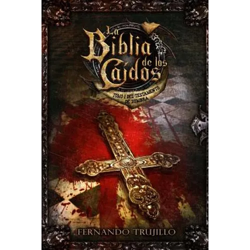 La Biblia de los Caídos. Tomo 1 del testamento de Sombra - Paperback