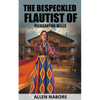 The Bespeckled Flautist of Pleasanton Mills - Paperback