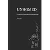 Unhomed: A Collection of Poems about Surviving after Rape - Paperback