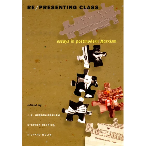 Re/presenting Class: Essays in Postmodern Marxism - Paperback