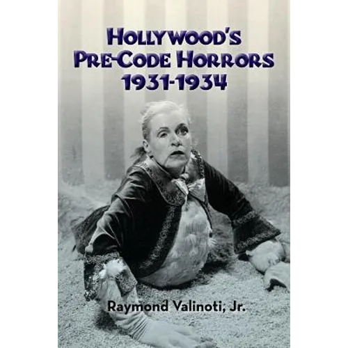 Hollywood's Pre-Code Horrors 1931-1934 - Paperback