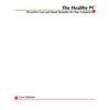 The Healthy PC: Preventive Care and Home Remedies for Your Computer - Paperback