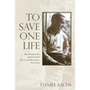 To Save One Life: Max Windmueller and the Dutch Rescue-and-Resistance Movement - Paperback