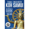 Thai Insider: Koh Samui: An Insider's Guide to the Best of Thailand - Paperback