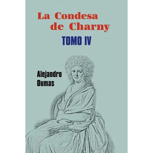La condesa de Charny (Tomo 4) - Paperback
