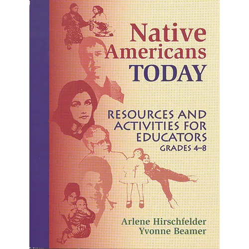 Native Americans Today: Resources and Activities for Educators, Grades 4-8 - Paperback
