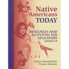 Native Americans Today: Resources and Activities for Educators, Grades 4-8 - Paperback