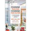 Change Your Space, Change Your Culture - Hardcover