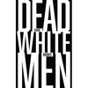Dead White Men - Paperback