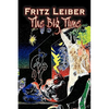 The Big Time by Fritz Leiber, Science Fiction, Fantasy - Paperback