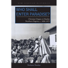 Who Shall Enter Paradise?: Christian Origins in Muslim Northern Nigeria, c. 1890-1975 - Hardcover