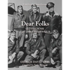 Dear Folks: Letters Home 1943-1946 World War II - Paperback