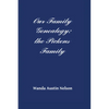 Our Family Genealogy: the Pickens Family - Paperback