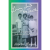Living Into the Truth: A Daughter's Journey of Discovery - Paperback
