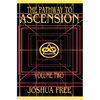 The Pathway to Ascension (Volume Two): Spiritual Clearing (Level 4 to 6) - Hardcover