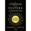 El Cã3digo de la Cultura: El Secreto de Los Equipos Màs Exitosos del Mundo / The Culture Code - Paperback