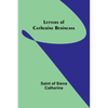 Letters of Catherine Benincasa - Paperback