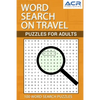 Word Search on Travel: Puzzle For Adults - Paperback