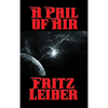 A Pail of Air: A Positronic Book - Hardcover
