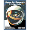 Space Settlements: A Design Study - Paperback