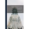 The Spiritual Combat - Hardcover
