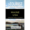 Greater Than a Tourist- Maine USA: 50 Travel Tips from a Local - Paperback