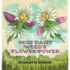 Miss Daisy Weed's Flower Power - Hardcover