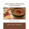 The Great Western Cook Book: Recipes from the Old West - Paperback