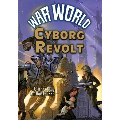War World: Cyborg Revolt - Hardcover