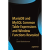 MariaDB and MySQL Common Table Expressions and Window Functions Revealed - Paperback