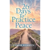 26 Days to Practice Peace - Hardcover