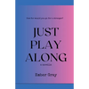 Just Play Along - Paperback