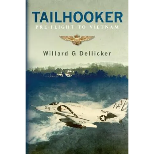 Tailhooker: Pre-Flight to Vietnam - Paperback