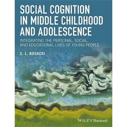 Social Cognition in Middle Childhood and Adolescence - Paperback