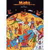 M Sika: A Delightfully Harmonic Tale of the Origin of Music - Hardcover
