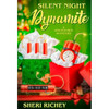 Silent Night Dynamite: A Spicetown Mystery - Hardcover