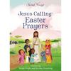 Jesus Calling Easter Prayers: The Easter Bible Story for Kids - Board Book
