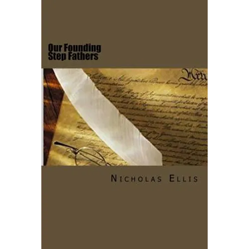 Our Founding Step Fathers - Paperback