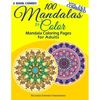 100 Mandalas To Color - Mandala Coloring Pages For Adults - Vol. 2 & 5 Combined: 2 Book Combo - Paperback