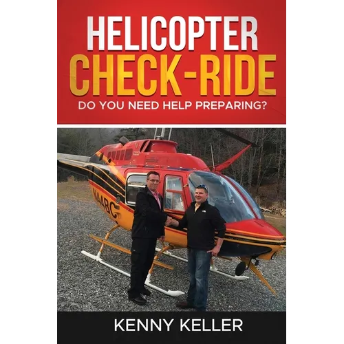 Helicopter Check-Ride: Do you need help preparing? - Paperback