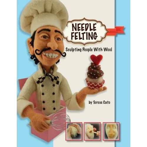 Needle Felting: Sculpting People With Wool - Paperback