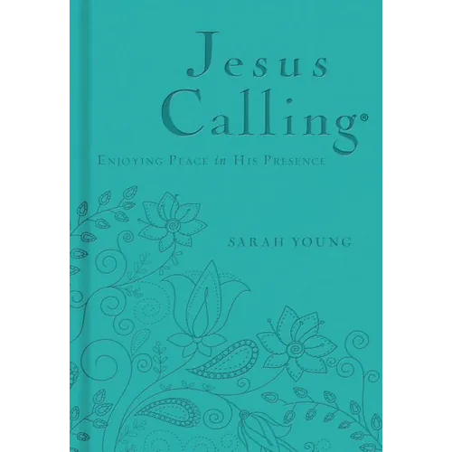 Jesus Calling, Teal Leathersoft, with Scripture References: Enjoying Peace in His Presence (a 365-Day Devotional) - Imitation Leather