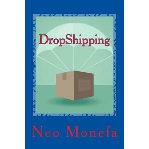 DropShipping: The Ultimate Dropshipping Guide - Paperback
