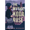 The Mythic Koda Rose - Paperback